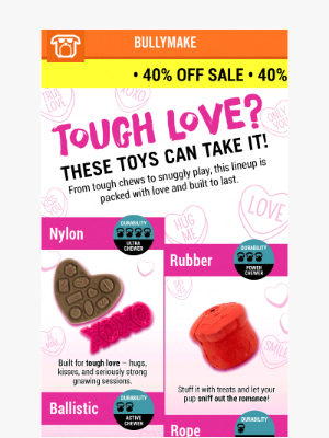 BULLYMAKE - Toys, Treats, & 40% OFF! 💘