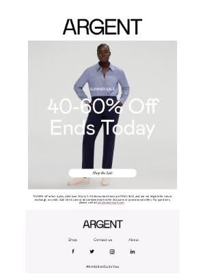 Argent - 40-60% off ends TODAY.