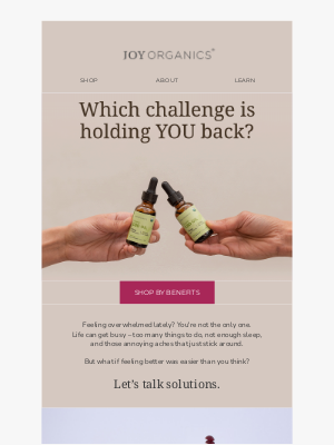 Joy Organics - Tired, Tense, or Stressed? We’ve Got You