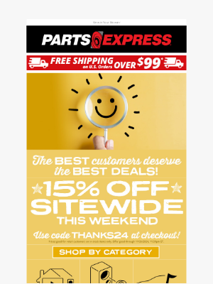 Parts Express - Customer Appreciation Sale— TAKE 15% OFF SITEWIDE!