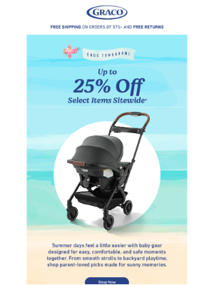 Graco Baby Products - The Sun is Setting on Up to 25% Off 🌅