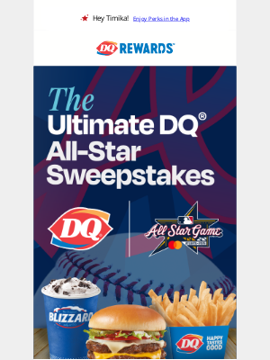 Dairy Queen - DQ® wants to send you to the MLB® All-Star Game™. 