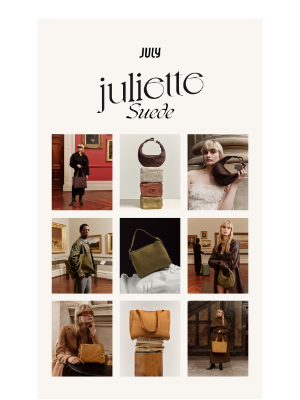 Introducing the Juliette Suede Collection.
