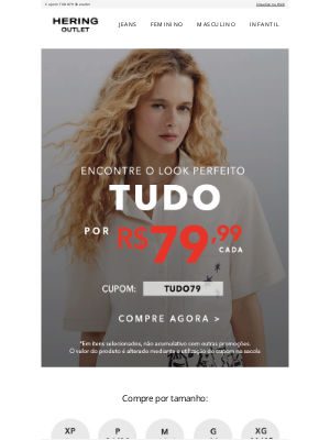 Hering Outlet (Brazil) - OFERTA IMPERDÍVEL | TUDO* por R$79,99 cada!