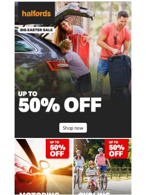 Halfords (United Kingdom) - 🚨Going, going... up to 50% off almost gone