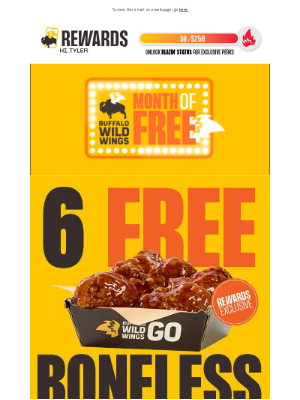 Buffalo Wild Wings - Get 6 free boneless on a $15+ order 👌​