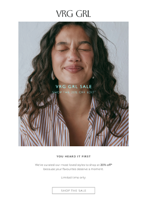 VRG GRL - EARLY ACCESS: The 20% Off Edit*