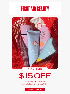 First Aid Beauty - Don't Be Late to Sale