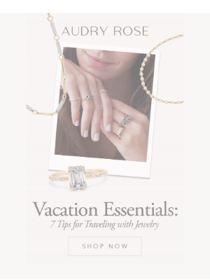 Audry Rose - 7 Tips for Traveling with Jewelry!