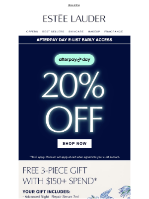 The Estee Lauder (Australia) - E-LIST AFTERPAY ACCESS: 20% OFF + GIFTS!*