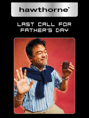 Hawthorne - Last minute gifts for Father's Day