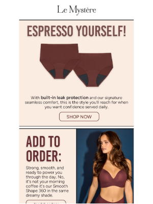 An Extra Shot of Confidence: Leak Resistant now in Espresso