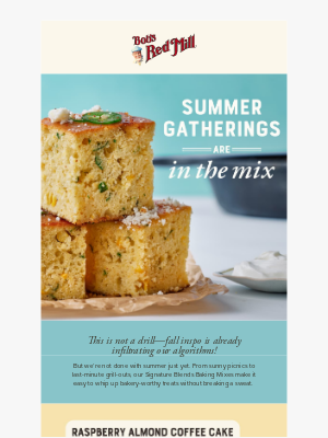 Bob’s Red Mill Natural Foods - 🍰 Low Whisk, High Reward: Summer Baking Made Easy