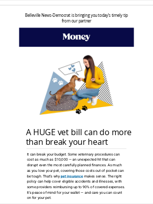 Belleville News-Democrat - Get reimbursed up to 90% on vet bills