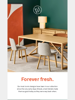 Blu Dot - Forever fresh.