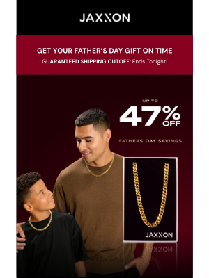 JAXXON - LAST CHANCE: 🔥 Father's Day Delivery
