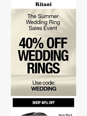 Ritani - The Wedding Ring Event You’ve Been Waiting For — 40% Off! 🎉