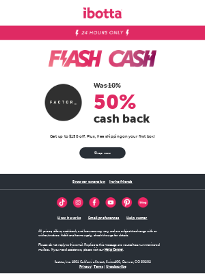 Ibotta - Factor: 24 Hour Flash Cash ⚡️