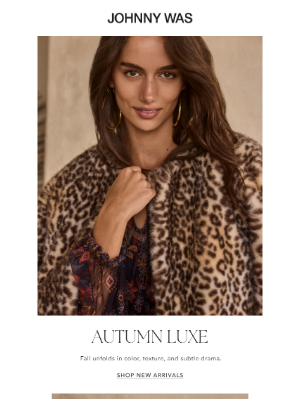 Johnny Was - Fall in Love with Fresh New Arrivals