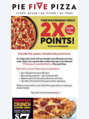 Pie Five Pizza - Today Only! 2X Rewards + $7 Stuffed Crust