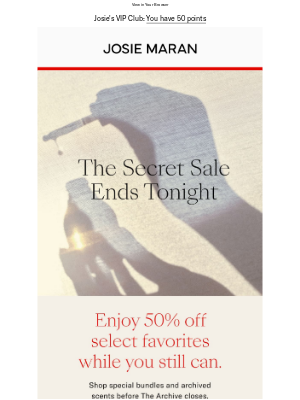 Josie Maran Cosmetics - Ends Tonight... The Secret Sale’s Almost Over