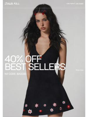 BEST SELLERS 40% OFF!