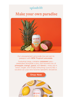 Spindrift - Need a Getaway? Try Tropical Lemonade 🥭🍍