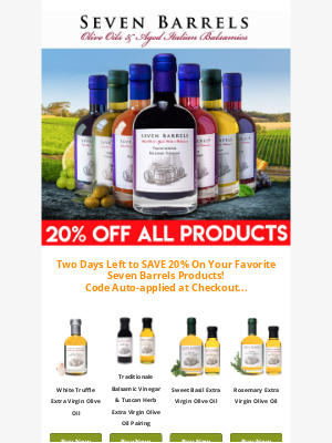 Seven Barrels - 48 Hours Left to SAVE 20% on all Products Sitewide!