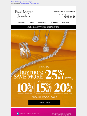 Fred Meyer Jewelers - The clock is ticking on sparkling savings
