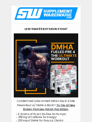 http:||supplementwarehouse.com - Limited Edition 200MG DMHA Preworkout Is Back!