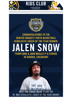 Denver Nuggets - Vote for Coach Jalen Snow as the Jr. NBA Scholastic Coach of the Year!