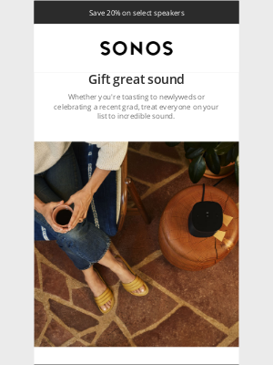 Sonos - Find gift ideas for all occasions