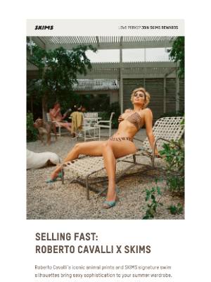 SKIMS - DON’T MISS OUT: ROBERTO CAVALLI x SKIMS
