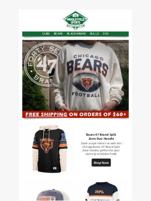 Wrigleyville Sports - Bear Down in Style: ’47 Brand New Arrivals →