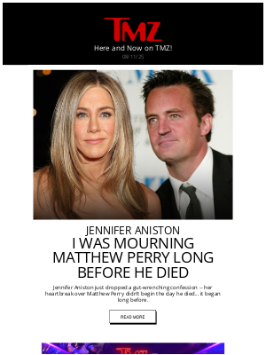 TMZ - Jennifer Aniston Says She Was Mourning Matthew Perry Long Before He Died