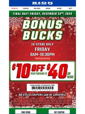 Big 5 Sporting Goods - Final Day❗ $10 Off $40 ✨ HOLIDAY Bonus Bucks!