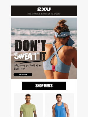 2XU - Don't sweat it