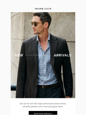 Proper Cloth - Fall's First New Arrivals Are Here