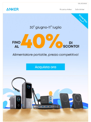 Anker - FINO AL 40% DI SCONTO! Anteprima offerte Prime Day!