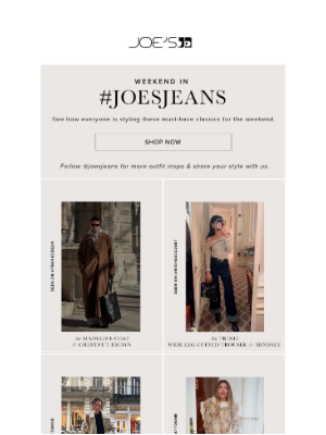 Joe's Jeans - What to Wear This Weekend