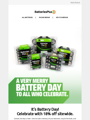 Batteries Plus - Your favorite holiday is here.