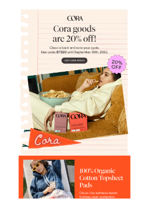 Cora - Take care of you—20% off won’t last forever