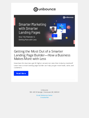 Unbounce - Getting the Most Out of a Smarter Landing Page Builder—How a Business Makes More with Less