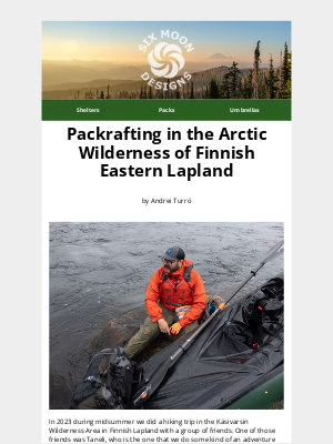 Six Moon Designs - Packrafting in the Arctic Wilderness of Finnish Eastern Lapland