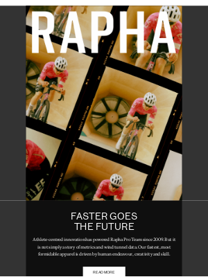 Rapha - Faster Goes the Future