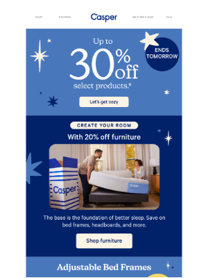 Casper - 20% off bedroom furniture ends tomorrow.