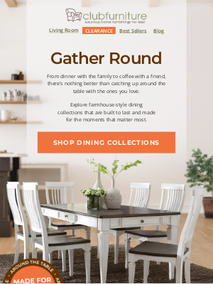 Club Furniture - Made for sharing meals and memories