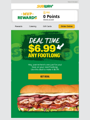 Subway - jeanne, $6.99 for your favorite Footlong👈