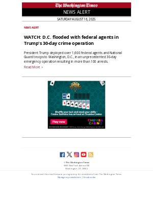Washington Times - NEWS ALERT: WATCH: D.C. flooded with federal agents in Trump's 30-day crime operation