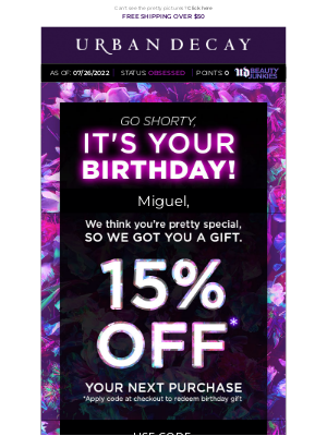 Urban Decay - Miguel, CAN WE SPOIL YOU? It's your birthday!